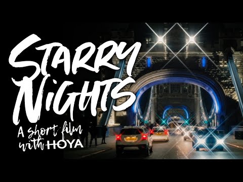 Starry Nights, A Short Film (with photos) | Hoya Filters | Sparkle 4x 6x