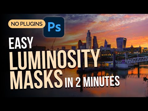 Luminosity Masks in Photoshop are EASY! All You Need to Know in Just 2 Minutes!