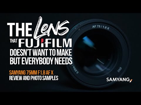 Samyang 75mm F1.8 AF for Fujifilm, The Missing Link