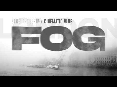 Cityscape and Street Photography in the Fog | London POV Cinematic Vlog