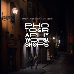 Street Photography at Night: Workshop in Florence (Italy) 15 Dec 2021