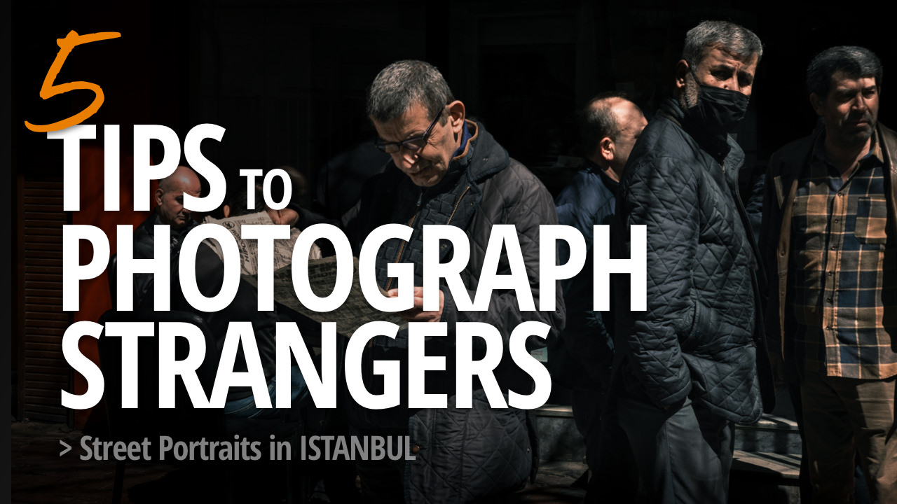 tips to photograph strangers | street photography Istanbul