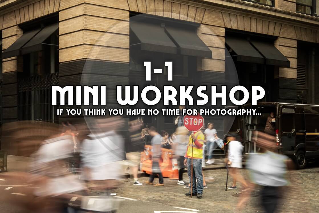 1-1 mini bite-sized workshops for the photographer with no time